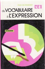 DU VOCABULAIRE A L&amp;#039;EXPRESSION CE 1 de P. DE FROMONT foto