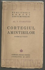 Al.T.Stamatiad / CORTEGIUL AMINTIRILOR - ed.definitiva 1942 foto