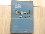 Dirijorul de cor Ion Vicol Zeno Vancea Tiberiu Marian muzica ed de stat 1955 RPR, Alta editura