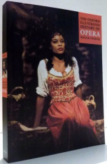 THE OXFORD ILLUSTRATED HISTORY OF OPERA by ROGER PARKER , 2001 foto