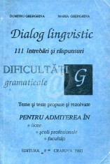 Dificultati gramaticale. Dialog lingvistic. 111 intrebari si raspunsuri, vol. 2 foto