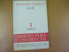 Revistele tehnice AGIR 1 / 1949 arhitectura si constructii Ciurel - Grozavesti foto