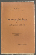 P.Bujor / FOAMEA SI IUBIREA IN LUPTA PENTRU EXISTENTA - ed.1911 foto