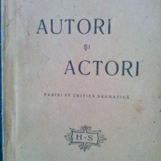 AUTORI SI ACTORI PAGINI DE CRITICA DRAMATICA CORNELIU MOLDOVANU 1920 244 PAGINI