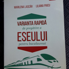 VARIANTA RAPIDA DE PREGATIRE A ESEULUI PENTRU BACALAUREAT PAICU ,LASCAR