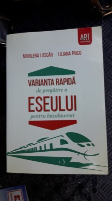 VARIANTA RAPIDA DE PREGATIRE A ESEULUI PENTRU BACALAUREAT PAICU ,LASCAR foto