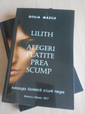 Lilith, Alegeri Platite Prea Scump. Astrologia Ezoterica a Lunii Negre foto