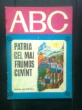 Cumpara ieftin Patria, cel mai frumos cuvint (Text: Viniciu Gafita; 1977)