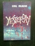Emil Mladin - Yesterday (Editura Baricada, 1990)