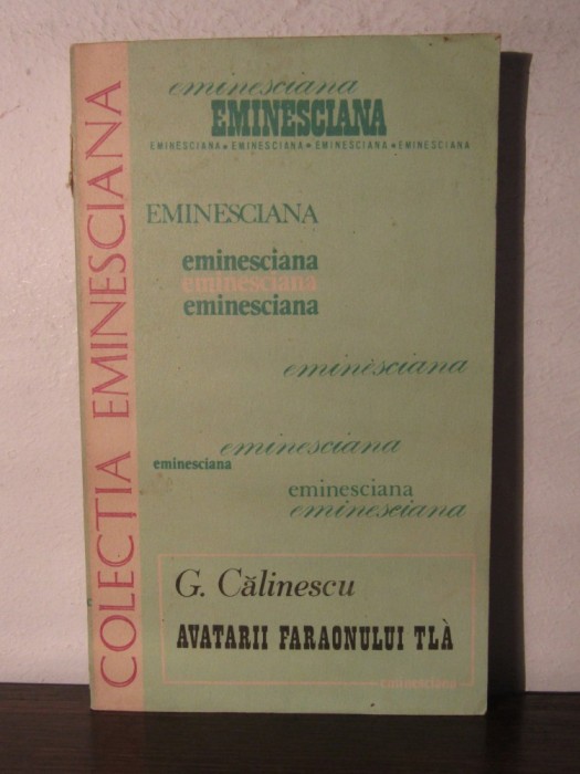 Avatarii Faraonului Tla - G. Calinescu