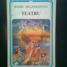 Barbu Delavrancea - Teatru (Editura Minerva, 1983)