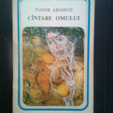 Tudor Arghezi - Cintare omului (Editura Minerva, 1986)