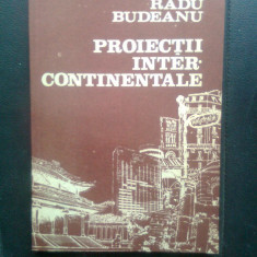 Radu Budeanu - Proiectii intercontinentale (Editura Sport-Turism, 1989)