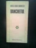 Mircea Horia Simionescu - Banchetul (Editura Eminescu, 1983)