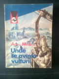 Alistair MacLean - Unde se avinta vulturii (Editura Meridiane, 1984)