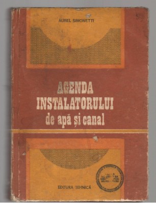 (C7578) AGENDA INSTALATORULUI DE APA SI CANAL - AUREL SIMONETTI foto