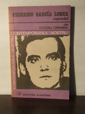 FEDERICO GARCIA LORCA.RAPSODUL DE OVIDIU DRAMBA foto