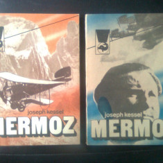 Joseph Kessel - Mermoz (2 vol.), (Editura Meridiane, 1985)