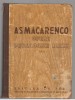 (C7577) OPERE PEDAGOGICE ALESE - A.S. MACARENCO, VOL.1