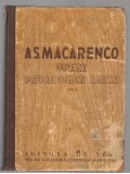 (C7577) OPERE PEDAGOGICE ALESE - A.S. MACARENCO, VOL.1