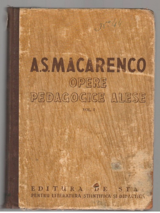 (C7577) OPERE PEDAGOGICE ALESE - A.S. MACARENCO, VOL.1