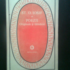 St.O. Iosif - Poezii - Originale si talmaciri (Editura Minerva, 1983)