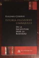 Istoria filozofiei limbajului de la inceputuri pana la Rousseau / E. Coseriu foto