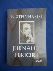 N. STEINHARDT - JURNALUL FERICIRII * EDITIE INGRIJITA DE VIRGIL CIOMOS - 2002 foto