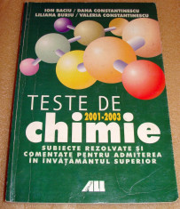 Teste de Chimie / Admiterea in Invatamantul Superior - Baciu / Constantinescu foto