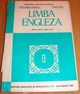 Limba Engleza / manual clasa a X a -1998 / Stefanescu - Draganesti / Voinea foto