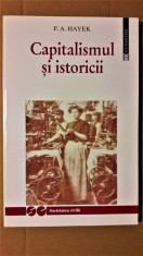 F. A. HAYEK - CAPITALISMUL SI ISTORICII {1998} foto