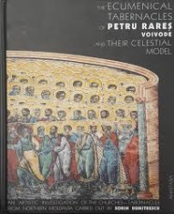 The ecumenical tabernacles of petru rares foto