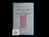 Robert Vallery-Radot Dictature de la Maconerie Bernard Grasset