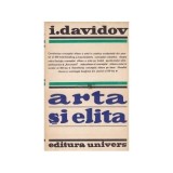 I. Dav&icirc;dov - Arta si elita