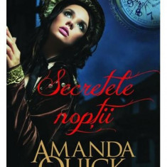 Amanda Quick - Secretele noptii