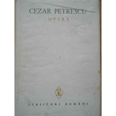 Cezar Petrescu - Schite, povestiri, nuvele (Opere, vol. I) foto