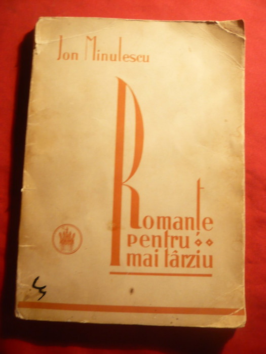 Ion Minulescu - Romante pentru mai tarziu - Ed.1927 Cultura Nationala