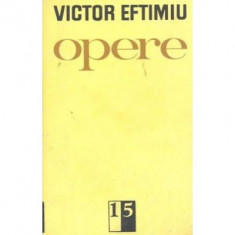 Victor Eftimiu - Opere (Vol. 15 - Romane)
