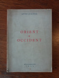 Orient si occident - Anton Dumitriu Editia I / R5P4S
