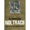 Iosif Constantin Dragan - Noi, tracii