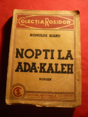 Romulus Dianu - Nopti la Ada-Kaleh - Prima Editie 1932 Ed.Nationala Ciornei foto