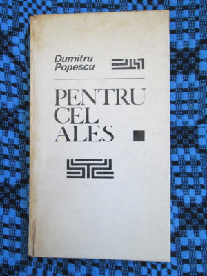 Dumitru POPESCU - PENTRU CEL ALES. Poezii comuniste (1968) foto