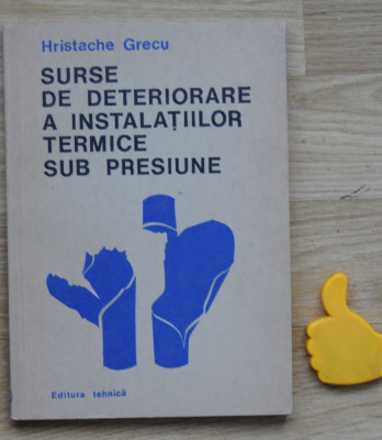 Surse de deteriorare a instalatiilor termice sub presiune Hristache Grece foto