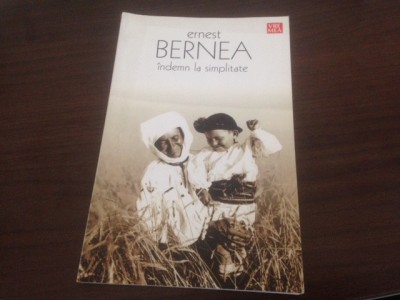 ERNEST BERNEA, INDEMN LA SIMPLITATE foto