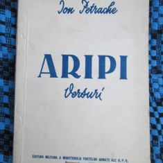 Ion PETRACHE - ARIPI. VERSURI (volum de debut, prima editie - 1953)
