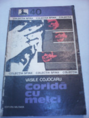 CORIDA CU MELCI-VASILE COJOCARU COLECTIA SFINX EDITURA MILITARA 1978 foto