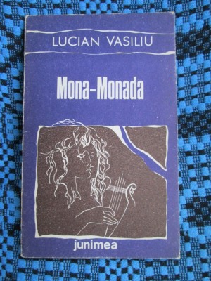 Lucian VASILIU - MONA-MONADA (volum de debut, prima editie - 1981) foto