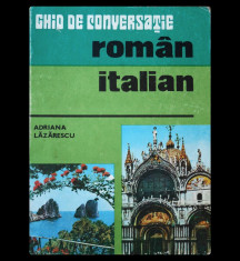 GHID DE CONVERSA?IE ROMAN-ITALIAN - ADRIANA LAZARESCU - SPORT-TURISM - AN 1977 foto