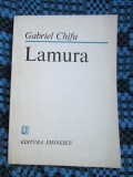 Gabriel CHIFU - LAMURA (prima editie - 1983 - CA NOUA!)