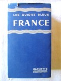 &quot;LES GUIDES BLEUS - FRANCE&quot;, Francis Ambriere, 1960. Ghid Franta in lb. franceza